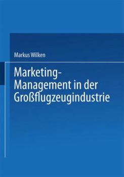 Paperback Marketing-Management in Der Großflugzeugindustrie [German] Book