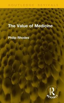 Hardcover The Value of Medicine Book