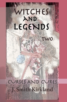 Paperback Witches and Legends Two: Curses And Cures Book