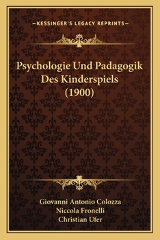 Paperback Psychologie Und Padagogik Des Kinderspiels (1900) Book