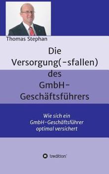 Hardcover Die Versorgung(-sfallen) des GmbH-Geschäftsführer [German] Book