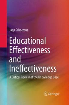 Paperback Educational Effectiveness and Ineffectiveness: A Critical Review of the Knowledge Base Book