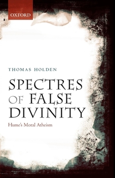 Paperback Spectres of False Divinity: Hume's Moral Atheism Book