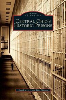Hardcover Central Ohio's Historic Prisons Book