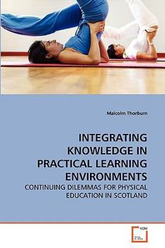 Paperback Integrating Knowledge in Practical Learning Environments Book