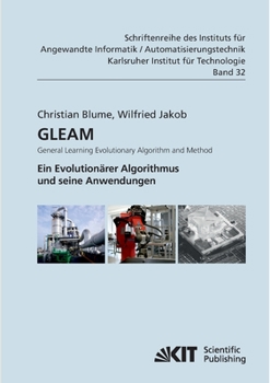 Paperback GLEAM - General Learning Evolutionary Algorithm and Method: ein Evolutionärer Algorithmus und seine Anwendungen [German] Book