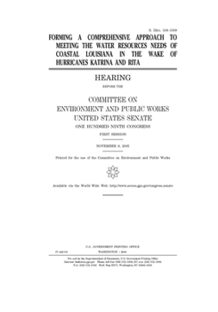 Paperback Forming a comprehensive approach to meeting the water resources needs of coastal Louisiana in the wake of Hurricanes Katrina and Rita Book