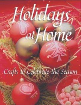 Paperback Holidays at Home: Crafts to Celebrate the Season Book