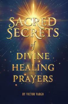Paperback Sacred Secrets of Divine Healing Prayers Book