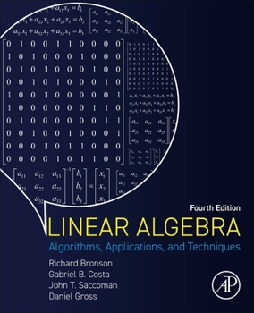 Paperback Linear Algebra: Algorithms, Applications, and Techniques Book