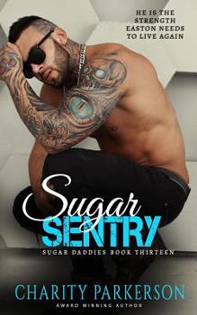 Sugar Sentry - Book #13 of the Sugar Daddies