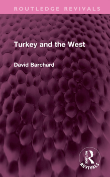 Hardcover Turkey and the West Book