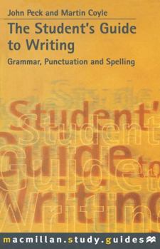 Paperback The Student's Guide to Writing : Grammar, Punctuation and Spelling Book