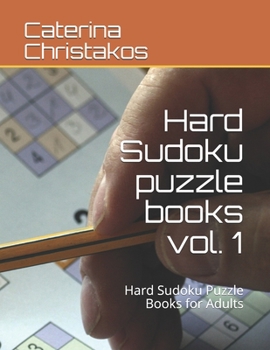 Paperback Hard Sudoku puzzle books vol. 1: Hard Sudoku Puzzle Books for Adults Book