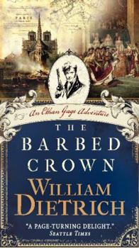 The Barbed Crown: An Ethan Gage Adventure - Book #6 of the Ethan Gage