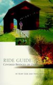 Paperback Ride Guide: Covered Bridges of Ohio Book