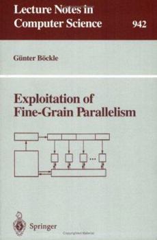 Paperback Exploitation of Fine-Grain Parallelism Book