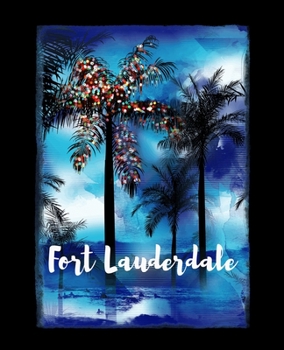 Paperback Fort Lauderdale: Florida Christmas Notebook With Lined Wide Ruled Paper For Taking Notes. Stylish Tropical Travel Journal Diary 7.5 x 9 Book