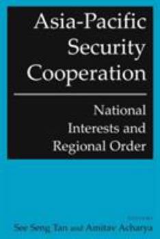 Paperback Asia-Pacific Security Cooperation: National Interests and Regional Order: National Interests and Regional Order Book