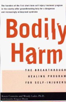 Paperback Bodily Harm: The Breakthrough Healing Program for Self-Injurers Book