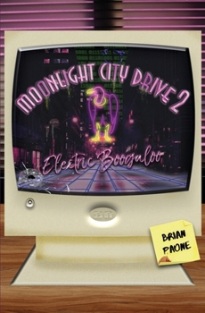 Paperback Moonlight City Drive 2: Electric Boogaloo Book