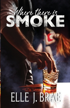 Where there is SMOKE: Where it all began at the MC. Opposites don't just attract, they ignite. Ready to burn? (Meanwhile, in Montana. Ponderosa Pistons Series)
