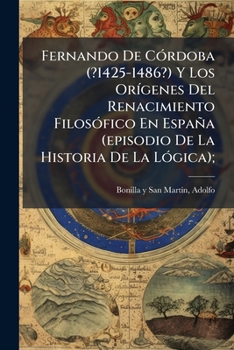 Fernando de Cordoba y Los Origenes del Renacimiento Filosofico En Espana