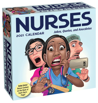 Calendar Nurses 2021 Day-To-Day Calendar: Jokes, Quotes, and Anecdotes Book
