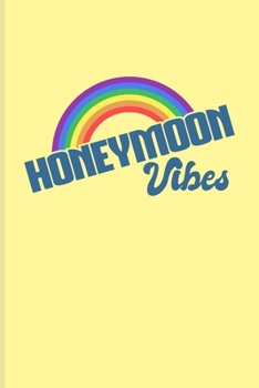 Paperback Honeymoon Vibes: Gay & Lesbian Honeymoon Undated Planner - Weekly & Monthly No Year Pocket Calendar - Medium 6x9 Softcover - For Lgbtq Book