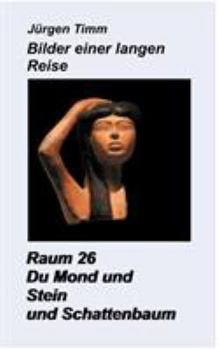 Paperback Raum 26 Du Mond und Stein und Schattenbaum [German] Book