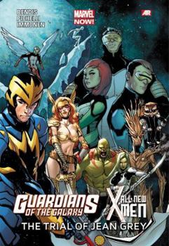 Guardians of the Galaxy/All-New X-Men: The Trial of Jean Grey - Book #2.5 of the Guardians of the Galaxy 2013 Collected Editions