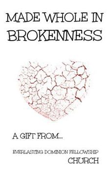 Paperback Made Whole in Brokenness Book