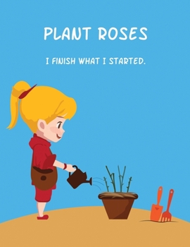 Paperback Plant Roses: I finish what I started. Book