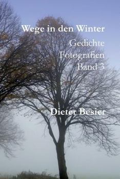Paperback Wege in den Winter: Gedichte und Fotografien [German] Book
