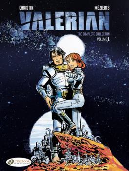 Valerian: The Complete Collection, Volume 1 - Book  of the Valérian and Laureline