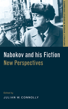 Nabokov and his Fiction: New Perspectives - Book  of the Cambridge Studies in Russian Literature