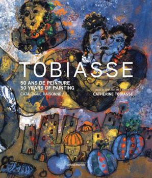 Hardcover Théo Tobiasse: Paintings: Catalogue Raisonné Book