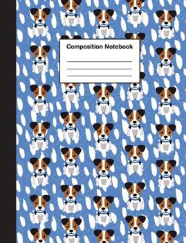 Paperback Composition Notebook: Cute Jack Russell Terrier Puppy Notebook: For Kids, Boys, Girls, Elementary School, College, Journal, Gifts: Wide Rule Book