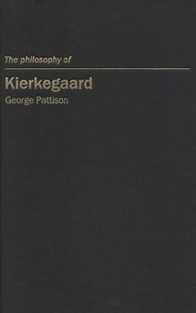 The Philosophy of Kierkegaard - Book  of the Continental European Philosophy