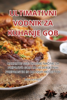 Paperback Ultimativni Vodnik Za Kuhanje Gob [Slovenian] Book
