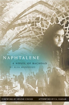 Hardcover Naphtalene: A Novel of Baghdad Book