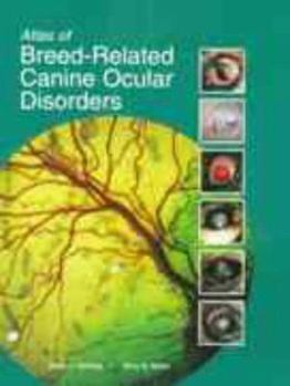 Spiral-bound Atlas of Breed-Related Canine Ocular Disorders: Book