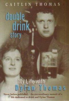 Hardcover Double Drink Story: My Life with Dylan Thomas Book