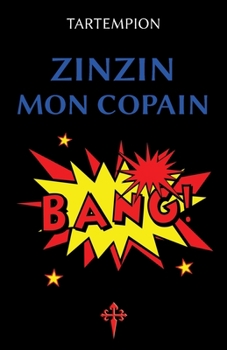 Paperback Zinzin mon copain [French] Book