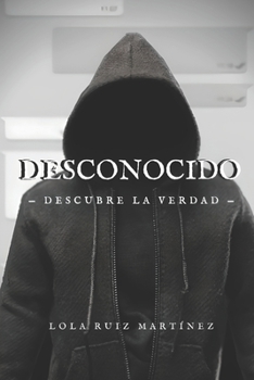 Paperback Desconocido: Descubre la verdad [Spanish] Book
