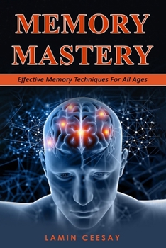 Paperback Memory Mastery: Effective Memory Techniques For All Ages Book