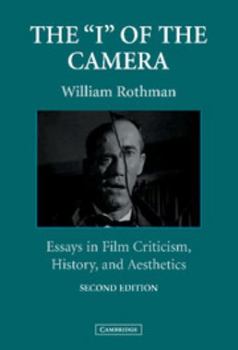 The I of the Camera: Essays in Film Criticism, History, and Aesthetics - Book  of the Cambridge Studies in Film