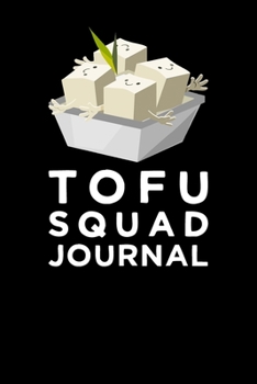 Tofu Squad Journal