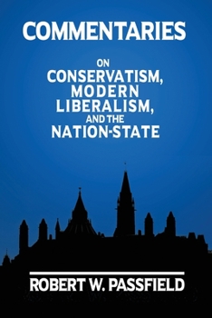 Paperback Commentaries: On Conservatism, Modern Liberalism, and the Nation-State Book