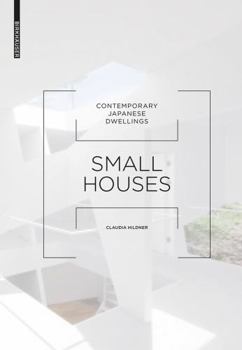 Hardcover Small Houses: Contemporary Japanese Dwellings Book